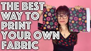 how to print your own custom fabric the