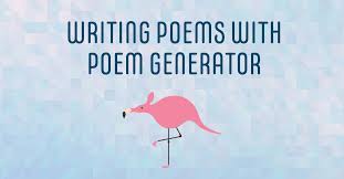 writing poems with poem generator