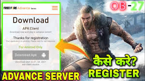 Everything is safe, the download speed is extremely fast. Free Fire Ob27 Advance Server For Android Apk Download Link