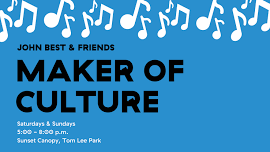 Maker of Culture, Weekend DJ Set — Tom Lee Park