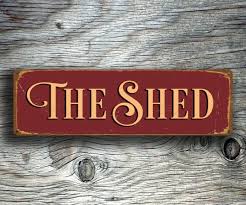 The Shed Sign Outdoor Signs Classic