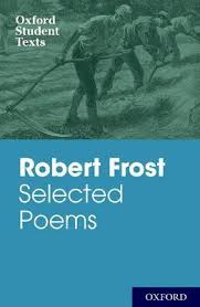 His first two books of verse, a boy's will (1913) and north of boston (1914), were immediate successes. Oxford Student Texts Robert Frost Selected Poems Robert Frost 9780198325710