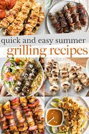 easy summer grilling recipes ahead of