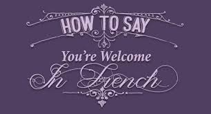 ways to say you re welcome in french