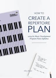Other sets by this creator. How To Create A Repertoire Plan Using The Music Development Program Piano Syllabus Ashley Danyew