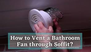 vent a bathroom fan through soffit
