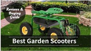 Garden Scooters Reviews Ing Guide