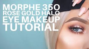 morphe 35o rose gold halo eye tutorial