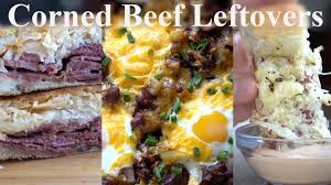 three ways to use corned beef leftovers