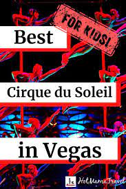 best cirque du soleil shows in vegas