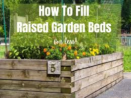 How To Fill Raised Garden Beds