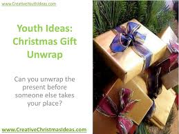 youth ideas christmas gift unwrap