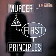 Whether god (s) exists or not, whether the universe is eternal or was created is unknowable. Murder At First Principles By Ben Wiener Audiobook Audible Com