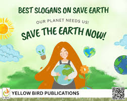 slogans on save earth save earth