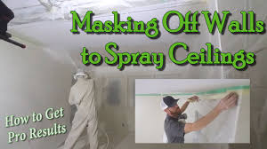 masking walls to spray ceilings
