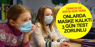 Okullarda maske zorunluluğu kalkıyor haftada 3 gün test zorunluluğu  geliyor! Türkiye'de Bilim Kurulu yarın toplanıyor