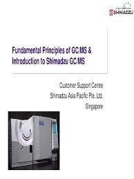 Or measuring toxic substances in soil, air or water. 01 Fundamentals Of Gcms Pdf Gas Chromatography Mass Spectrometry