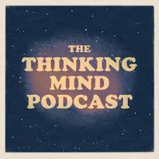 The Thinking Mind Podcast: Psychiatry & Psychotherapy