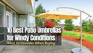 10 Best Patio Umbrellas For Windy