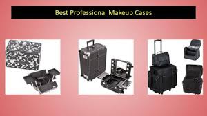 top 3 best professional makeup cases