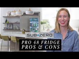 Sub Zero Pro 48 Refrigerator Pros