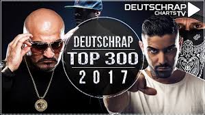 Top 300 Deutschrap Charts 2017 Alle Teile