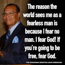 From the desk of louisfarrakhan. I Fear No Man I Fear God Louis Farrakhan African American History Facts Spirituality Energy American History Facts