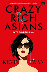 One is a critical understanding of the book and movie's cultural. Crazy Rich Asians Kaya Tujuh Turunan Hanabooktopia