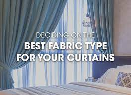 best fabric for your curtains