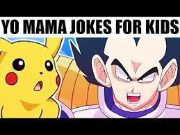 Trunks saga 3.2.4 universe survival saga 4. Yo Mama For Kids Anime Jokes Ft Pokemon Dragon Ball Z Dbz Youtube