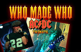Ac Dc Tribute Who Made Who