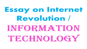 essay of internet essay on internet revolution information technology