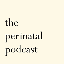 The Perinatal Podcast