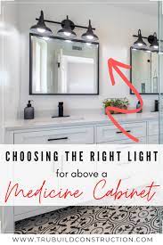 Replacing the vanity mirror and light in a bathroom is an easy improvement. How To Choose The Best Light For Above Your Medicine Cabinet Trubuild Construction