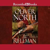 Daniel morgan typified the differences between british and american military practices in the revolution. The Rifleman Audiolibro Oliver North Storytel