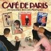 Café de Paris: 25 Grands Succès Français