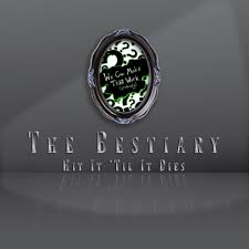 The Bestiary: Hit It ‘Til It Dies