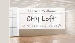 Sherwin Williams City Loft Review My