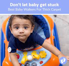 6 best baby walkers for thick carpet