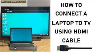 laptop to the tv using hdmi cable