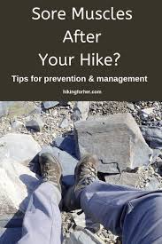 hiking soreness best tips for post