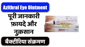 azithral eye ointment uses in hindi