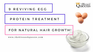 9 reviving egg protein treatment for