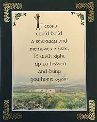 Check spelling or type a new query. Amazon Com If Tears Could Build A Stairway And Memories A Lane 8x10 Blessing With Green Matting Handmade