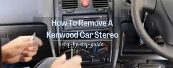 how-do-you-remove-a-kenwood-double-din-without-a-key