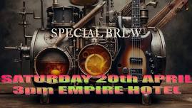 Special Brew at the Empire Hotel