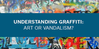 understanding graffiti art or vandalism