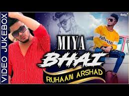 miya bhai song jukebox ruhaan arshad