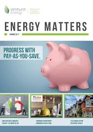 Elmhurst Energy Matters Spring Edition By Elmhurst Energy