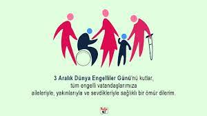 3 Aralık Dünya Engelliler Günü İle İlgili Sözler, Engelliler Haftası Sözleri